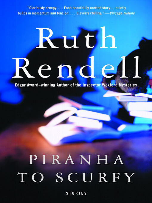 Title details for Piranha to Scurfy by Ruth Rendell - Wait list